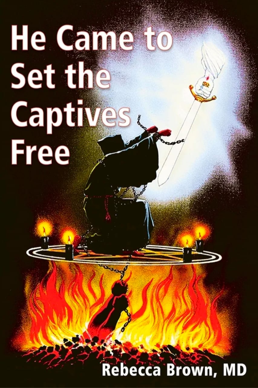 He Came to Set the Captives Free by Rebecca Brown