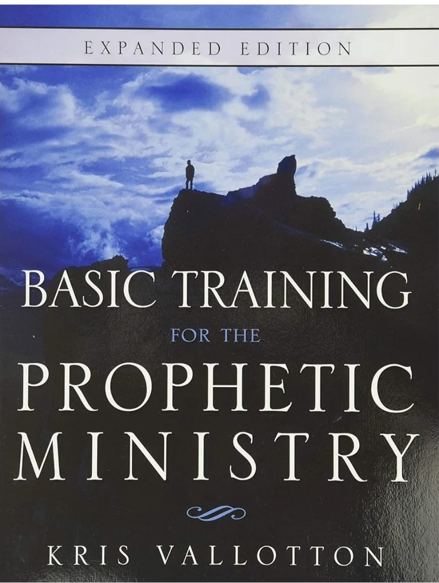 Basic Training for the Prophetic Ministry Expanded Edition