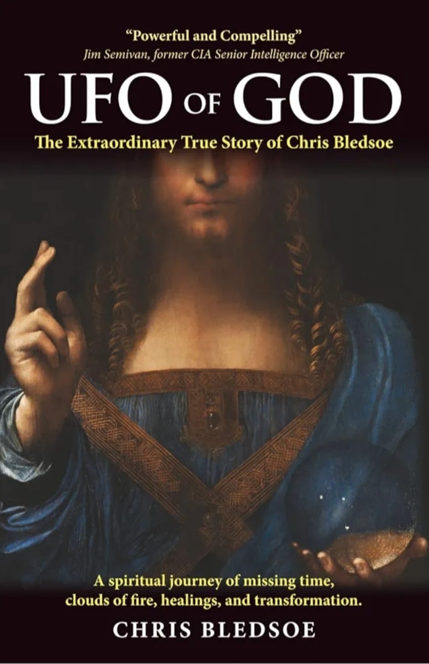 UFO of GOD: The Extraordinary True Story of Chris Bledsoe