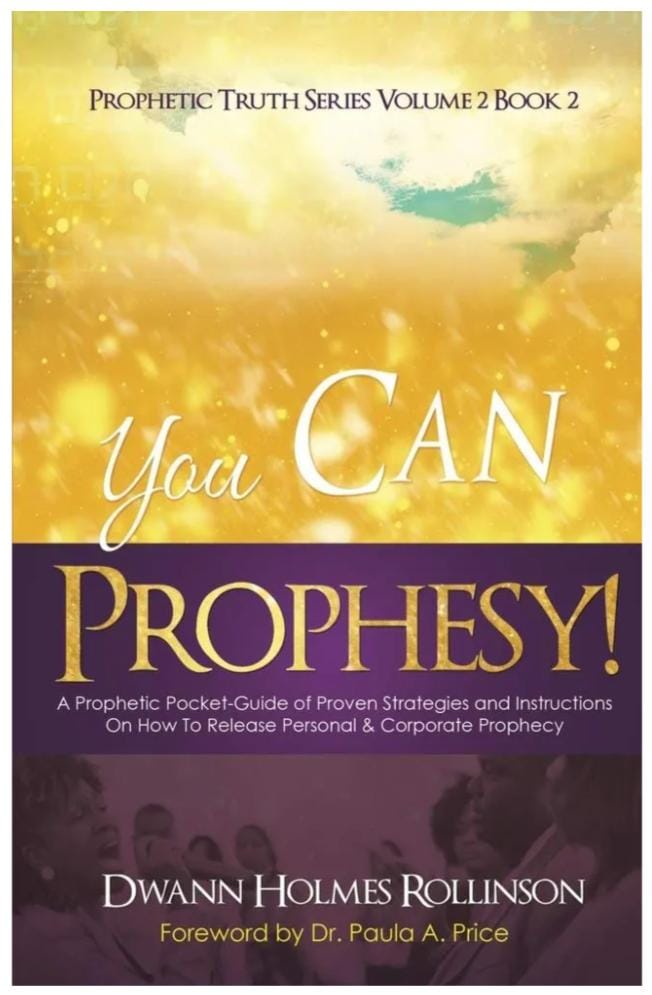 You can prophesy by Dwann Holmes Rollinson